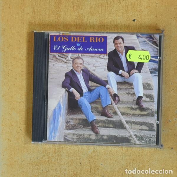 CDs de m&uacute;sica: LOS DEL RIO - EL GALLO DE AURORA - CD