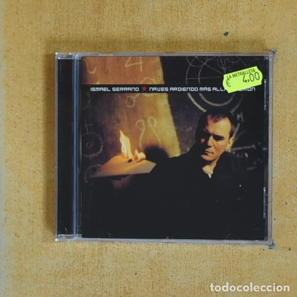 CDs de m&uacute;sica: ISMAEL SERRANO - NAVES ARDIENDO MAS ALLA DE ORION - CD