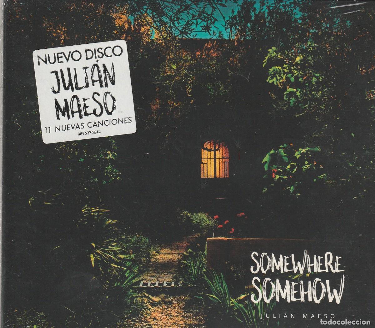CDs de m&uacute;sica: Juli&aacute;n Maeso &lrm;&ndash; Somewhere Somehow -2016- G&eacute;nero: (CD DIGIPACK-((NUEVO & PRECINTADO)))