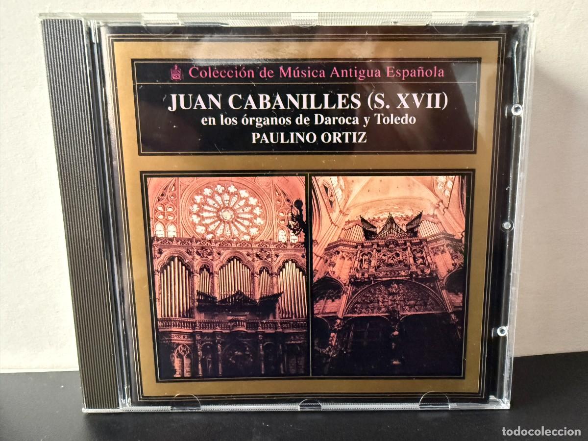 CDs de m&uacute;sica: Juan Cabanilles - Paulino Ortiz - Juan Cabanilles En Los &Oacute;rganos De Daroca Y Toledo (CD)