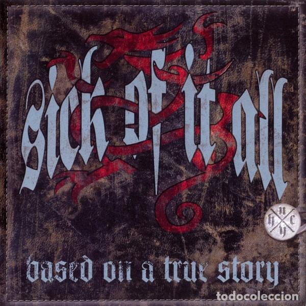 CDs de m&uacute;sica: Sick Of It All &ndash; Based On A True Story - CD