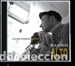 CDs de m&uacute;sica: JAUME PEDR&Oacute;S GROUP - BARRIO ALTO (CD, 2006)