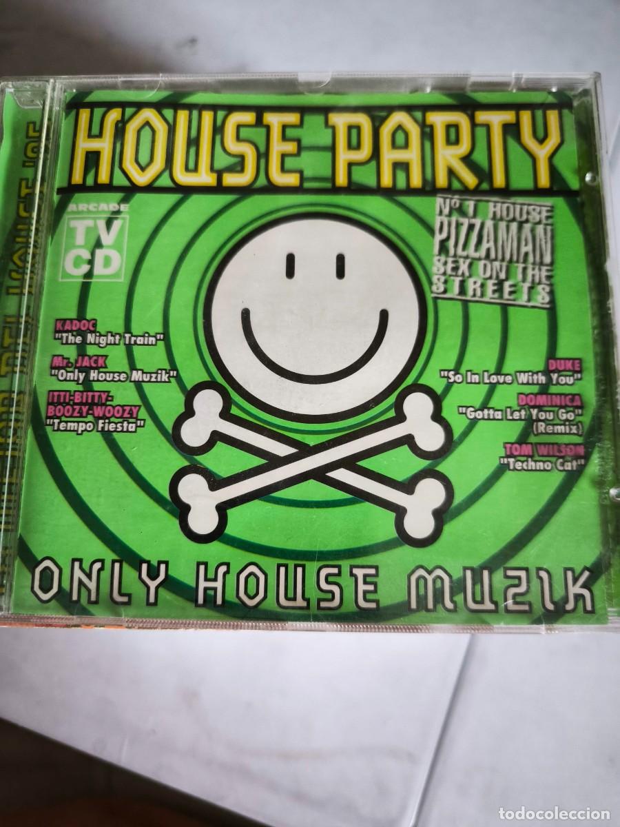CDs de m&uacute;sica: HOUSE PARTY Only house muzik CD ALBUM 1995 MR. JACK KADOC PIZZAMAN DUKE STRIKE DJ CHUS RARO