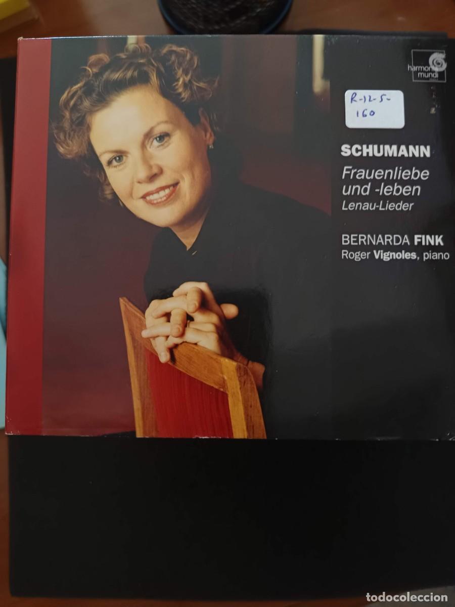 CDs de m&uacute;sica: SCHUMANN: FRAUENLIEBE UND -LEBEN. LENAU-LIEDER. MEZZO-SOPRANO: BERNARDA FINK. PIANO: ROGER VIGNOLES
