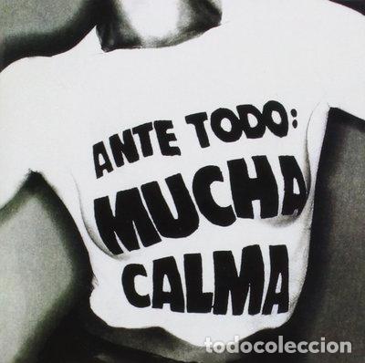 CDs de m&uacute;sica: Ante Todo Mucha Calma- 4007193545239