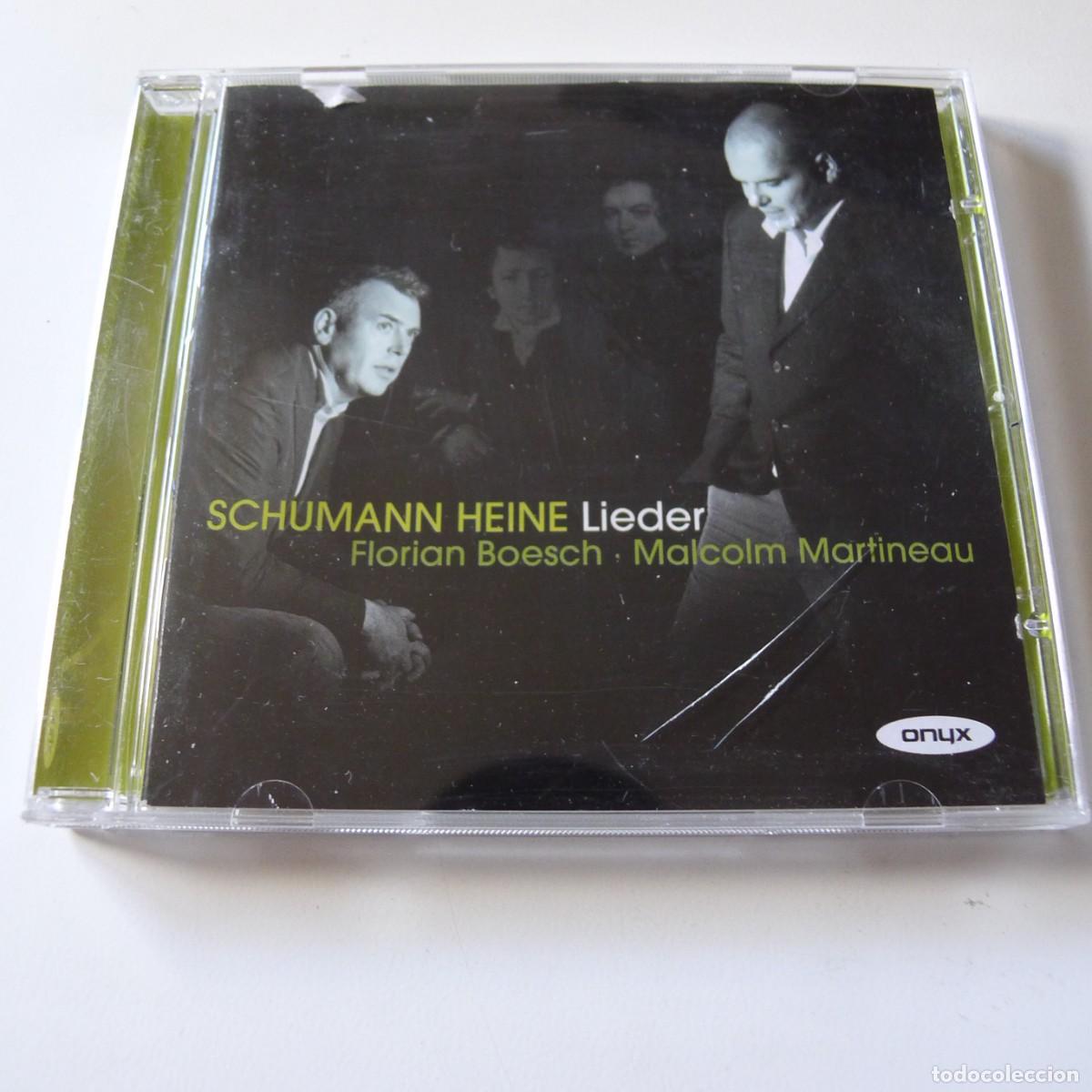 CDs de m&uacute;sica: Schumann , Heine , Florian Boesch, Malcolm Martineau &ndash; Lieder CD