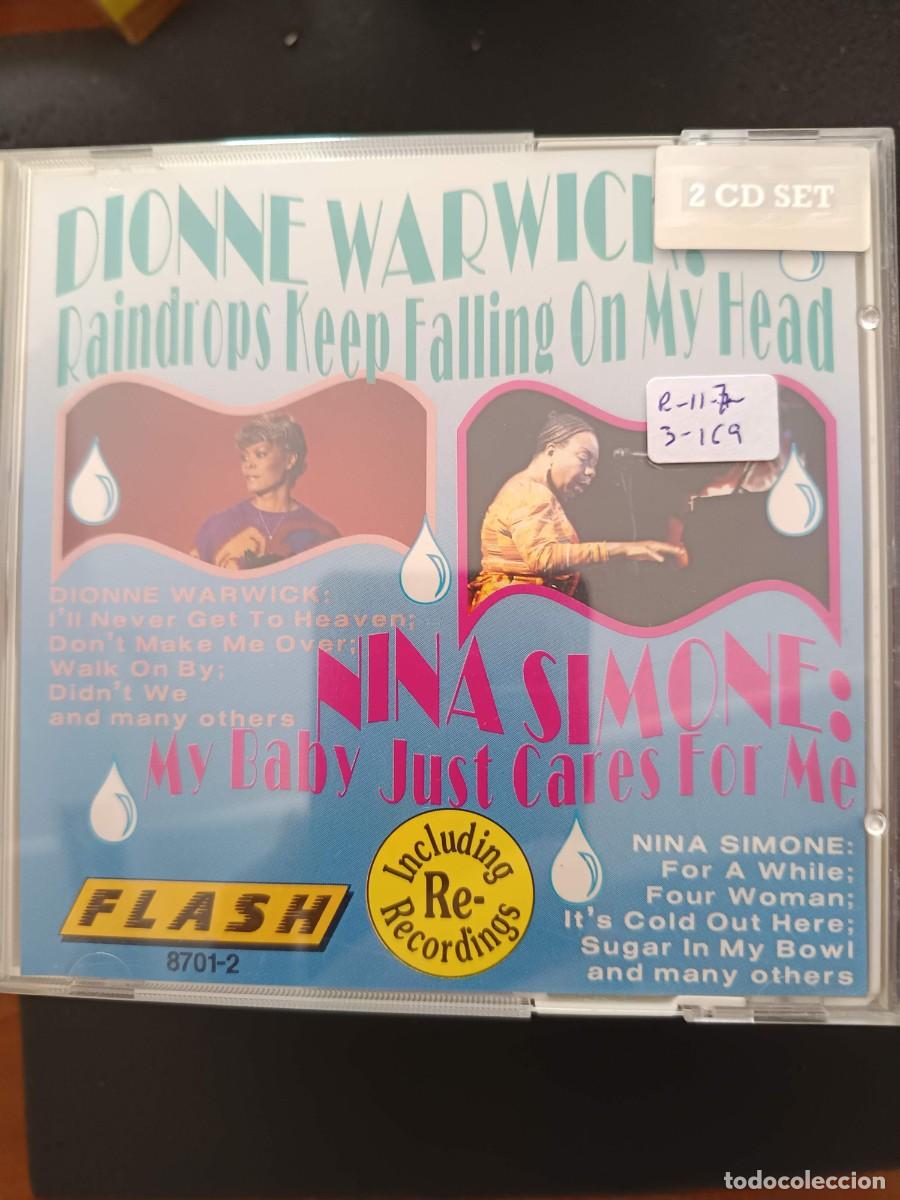 CDs de m&uacute;sica: 2 CD: NINA SIMONE (MY BABY JUST CARES FOR ME) / DIONNE WARWICK (RAINDROPS KEEP FALLING ON MY HEAD)