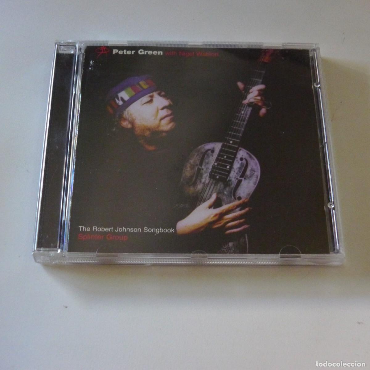 CDs de m&uacute;sica: Peter Green With Nigel Watson / Splinter Group &ndash; The Robert Johnson Songbook CD