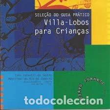 CDs de m&uacute;sica: Villa-Lobos para crian&ccedil;as- 7891916320138