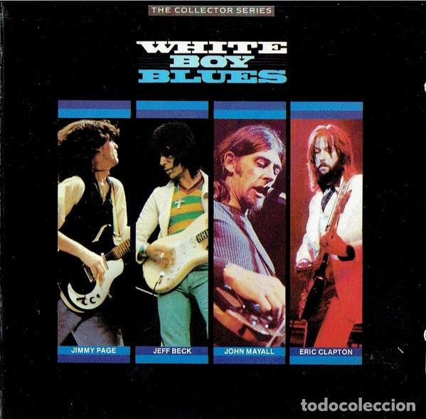 CDs de m&uacute;sica: &rdquo;White Boy Blues&rdquo; CD, Page, Beck, Clapton etc