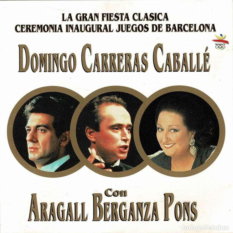CDs de m&uacute;sica: Domingo, Carreras, Caball&eacute;, Aragall Berganza Pons - La Gran Fiesta Cl&aacute;sica. Ceremonia Inaugural Jueg