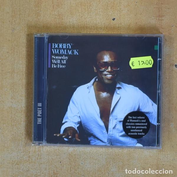 CDs de m&uacute;sica: BOBBY WOMACK - SOMEDAY WELL ALL BE FREE - CD