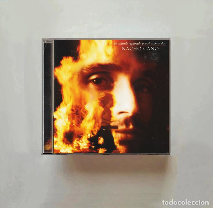 CDs de m&uacute;sica: NACHO CANO. UN MUNDO SEPARADO POR EL MISMO DIOS. CD.