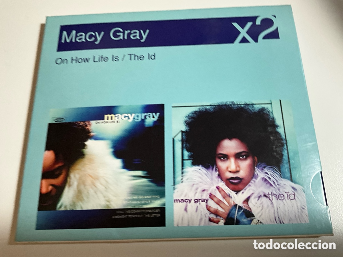 CDs de m&uacute;sica: MACY GRAY. ON HOW LIFE IS / THE ID