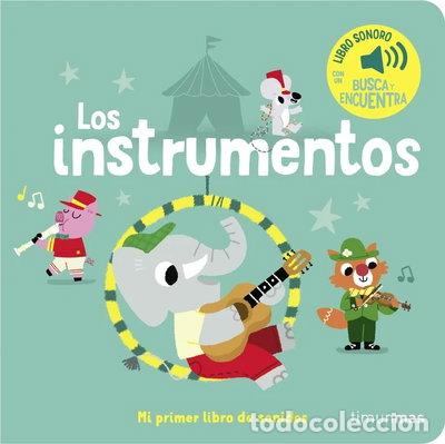 CDs de m&uacute;sica: LOS INSTRUMENTOS. MI PRIMER LIBRO DE SONIDOS- 9788408263869