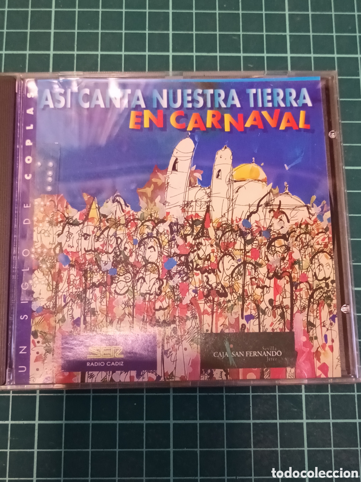 CDs de m&uacute;sica: As&iacute; Canta Nuestra Tierra en Carnaval&rdquo; de la colecci&oacute;n &rdquo;Un Siglo de Coplas&rdquo;.