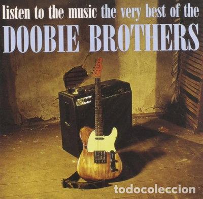 CDs de m&uacute;sica: Listen to the Music: The Very Best of The Doobie Brothers- 0095483280322