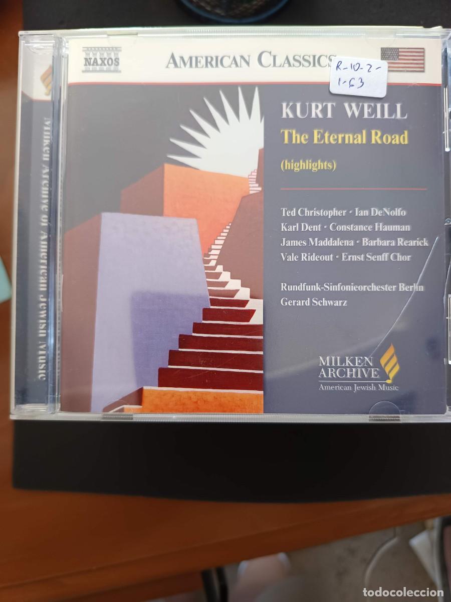 CDs de m&uacute;sica: KURT WEILL: THE ETERNAL ROAD (HIGHLIGHTS). DIR: GERARD SCHWARZ. RUNDFUNK-SINFONIEORCHESTER BERLIN