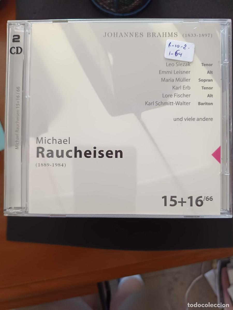CDs de m&uacute;sica: 2 CD. MICHAEL RAUCHEISEN (PIANO): BRAHMS (LIEDER). LEO SZELAK (TENOR), EMMI LEISNER (ALTO), MARIA M
