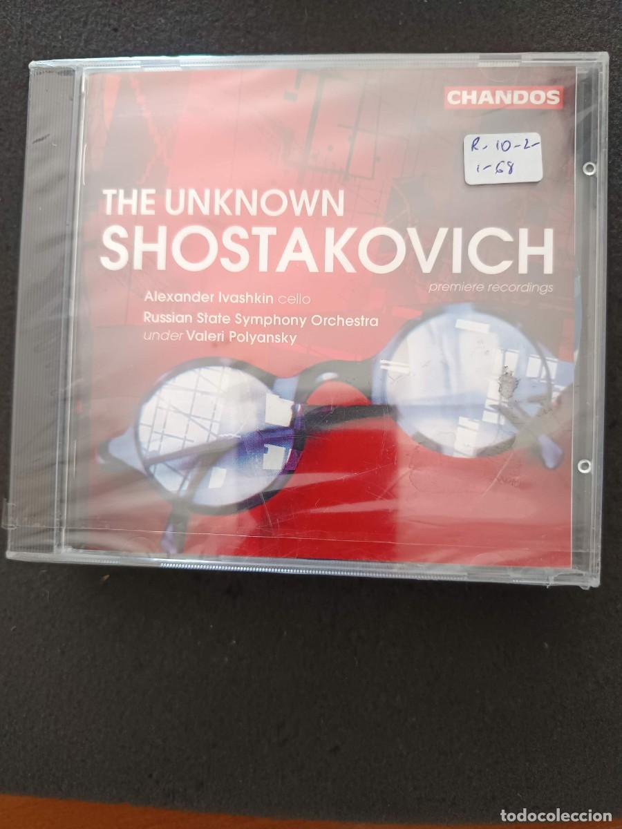 CDs de m&uacute;sica: THE UNKNOWN SHOSTAKOVICH (PREMIERE RECORDINGS). CELLO: ALEXANDER IVASHKIN. DIR: VALERI POLYANSKY. RU