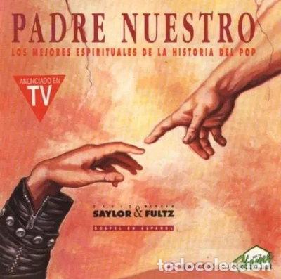 CDs de m&uacute;sica: Padre Nuestro (Los Mejores Espirituales de la Historia del Pop)- 0724382825326