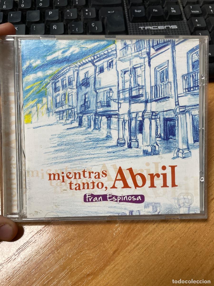 CDs de m&uacute;sica: Mientras tanto abril Fran espinosa cd