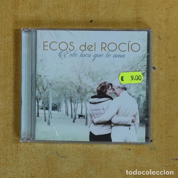 CDs de m&uacute;sica: ECOS DEL ROCIO - ESRE LOCO QUE TE AMA - CD