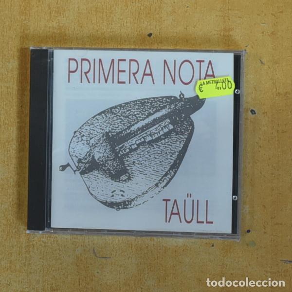 CDs de m&uacute;sica: PRIMERA NOTA - TAULL - CD - &iexcl;Precios ajustados, revisa mi tienda!
