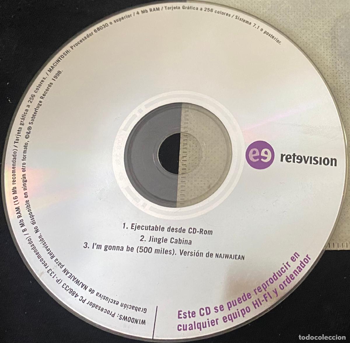 CDs de m&uacute;sica: 'I'm Gonna Be 500 Miles'. Versi&oacute;n de Proclaimers y de Najwajean. CD single promo de Retevisi&oacute;n. 1998