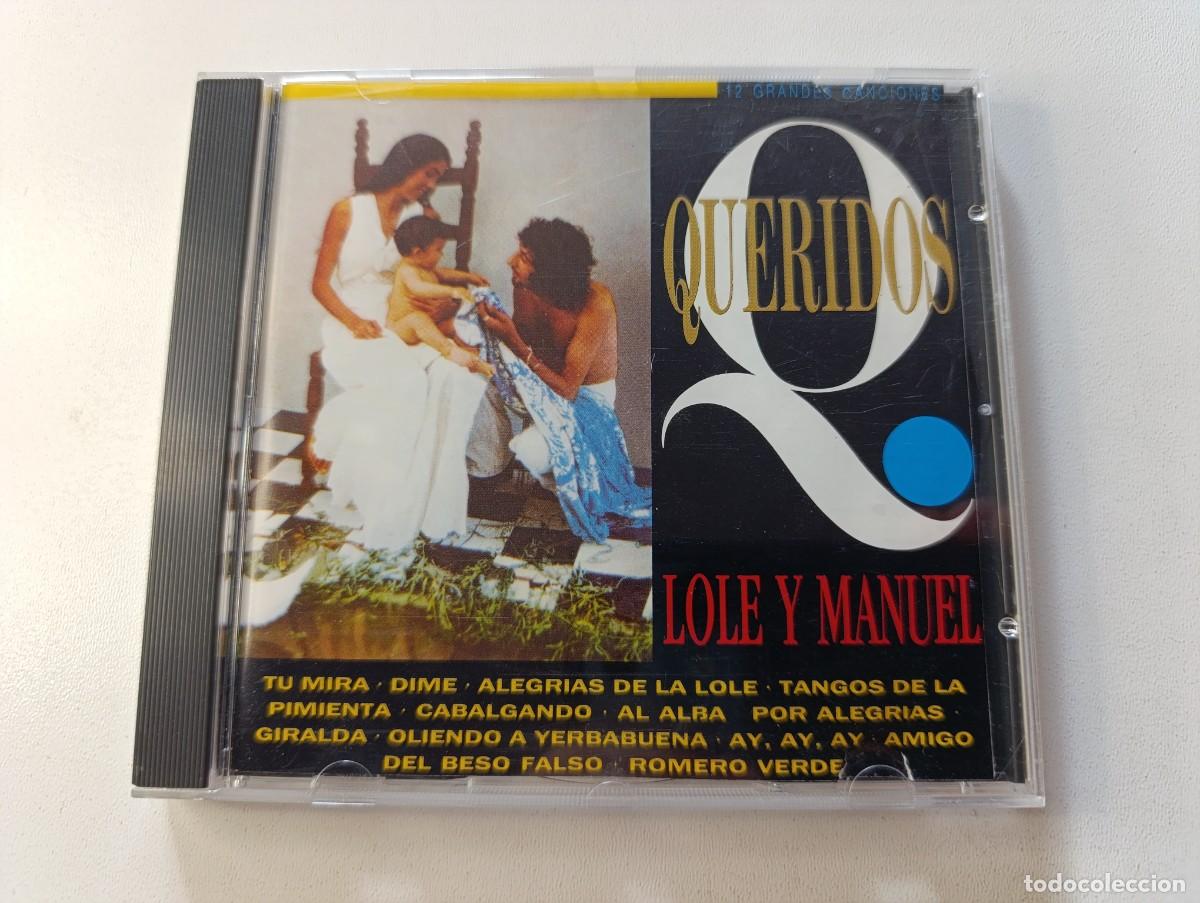 CDs de m&uacute;sica: LOLE Y MANUEL 'Queridos Lole y Manuel' CD Recopilatorio 1993 Romero verde Tu mir&aacute; Dime Cabalgando