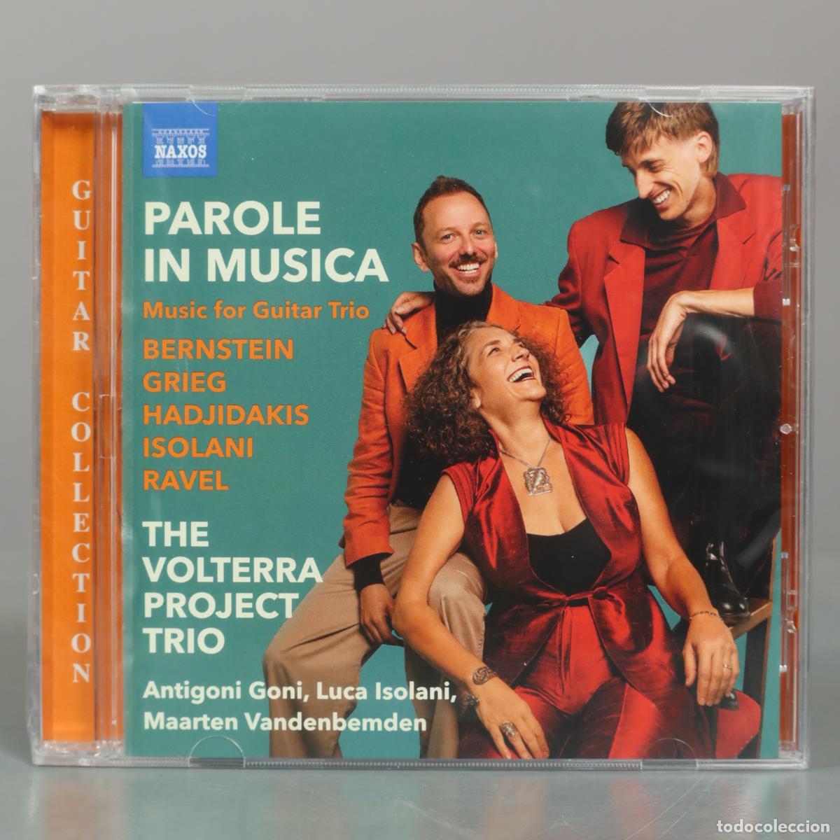 CDs de m&uacute;sica: CD. Parole in Musica: Music for Guitar Trio - The Volterra Project Trio, Antigoni Goni, . PRECINTADO