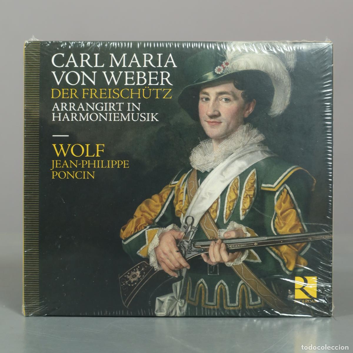 CDs de m&uacute;sica: CD. Der Freisch&uuml;tz arrangirt in Harmoniemusik - Carl Maria von Weber - Wolf, . PRECINTADO