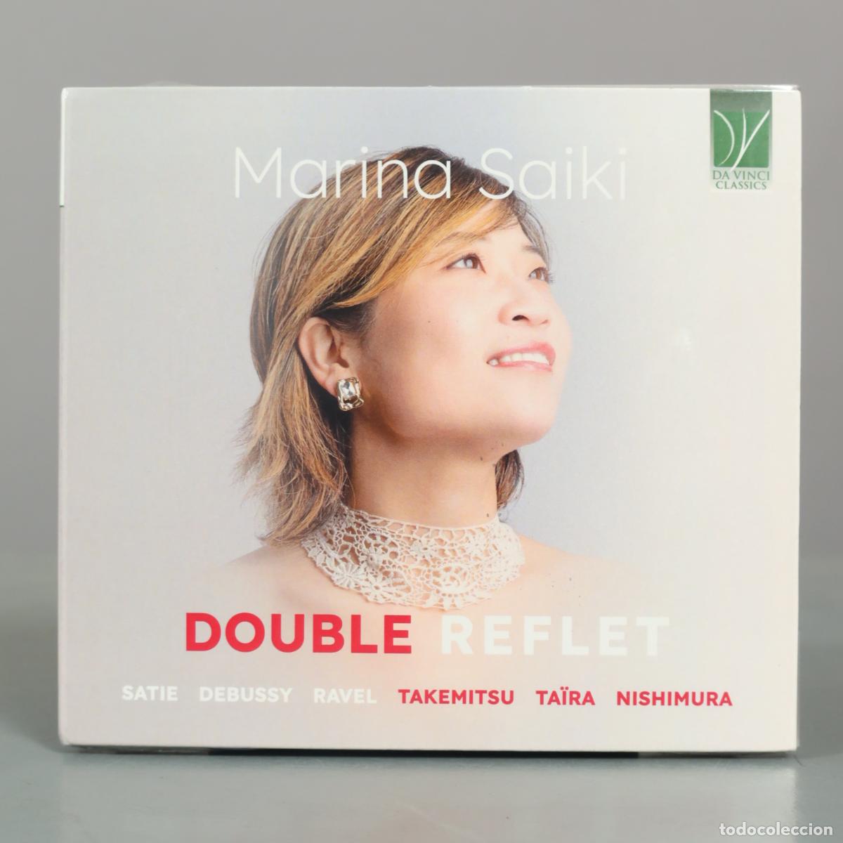 Musik-CDs: CD. Double Reflet - Marina Saiki - Satie, Debussy, Ravel, Takemitsu, Ta&iuml;ra, Nishimura . PRECINTADO