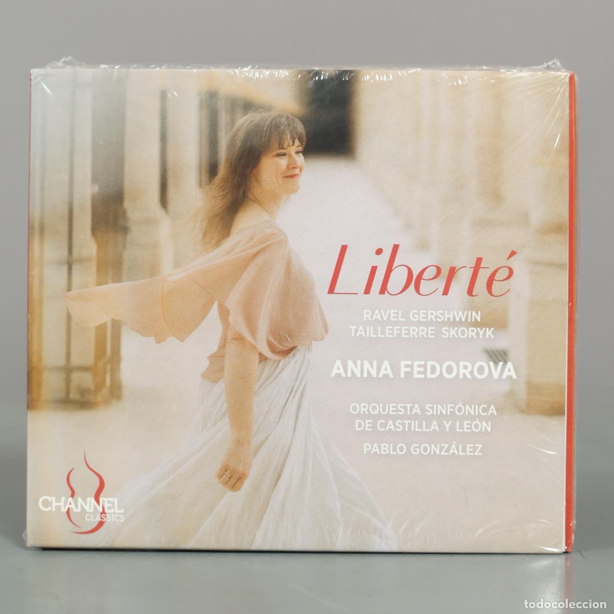 CDs de m&uacute;sica: CD. Libert&eacute; - Anna Fedorova, Orquesta Sinf&oacute;nica de Castilla y Le&oacute;n, Pablo Gonz&aacute;lez . PRECINTADO