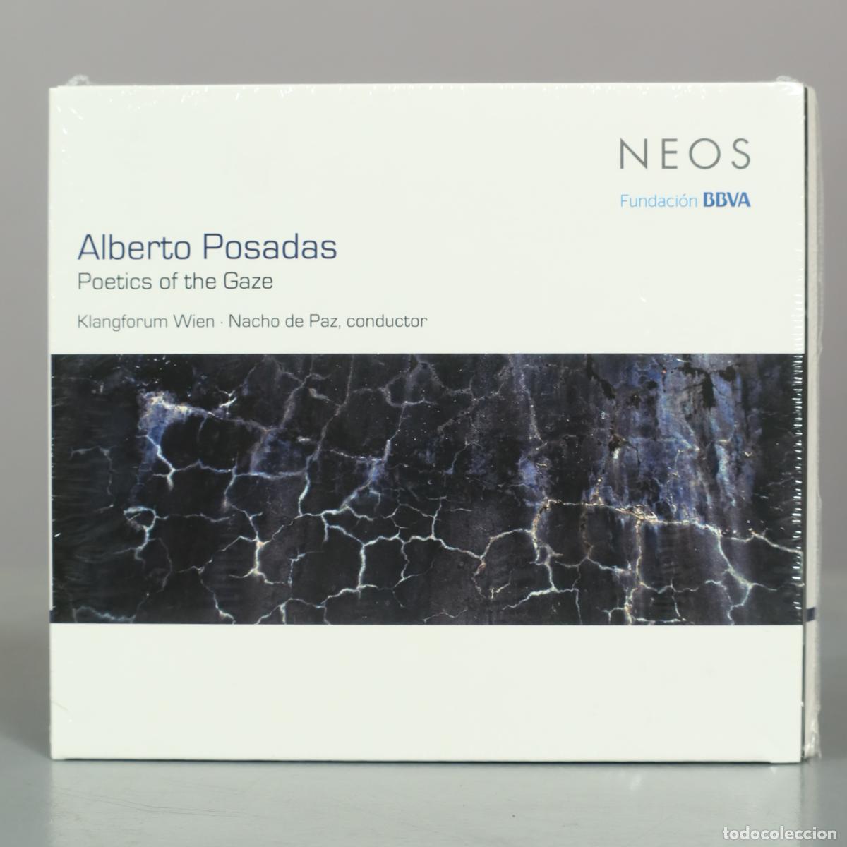 CDs de m&uacute;sica: CD. Poetics of the Gaze - Alberto Posadas - Klangforum Wien, Nacho de Paz . PRECINTADO