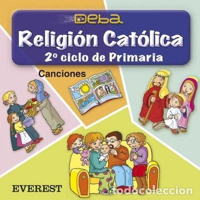 CDs de m&uacute;sica: Religi&oacute;n Cat&oacute;lica. 2&ordm; Ciclo Primaria. Proyecto Deba. Canciones- 9788424115814
