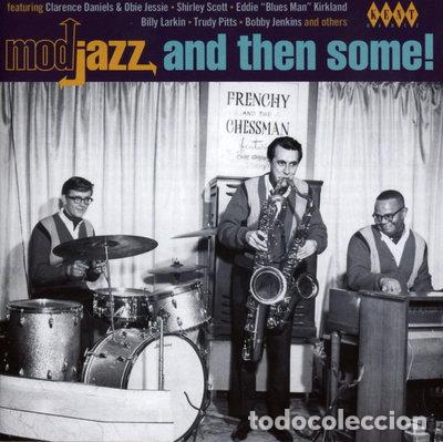 CDs de m&uacute;sica: Mod Jazz and Then Some!- 0029667241625