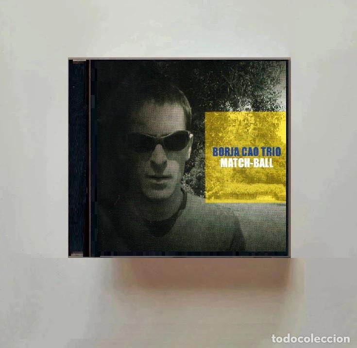 CDs de Musique: BORJA CAO TRIO. MATCH-BALL. JAZZ. GALICIA. CD.