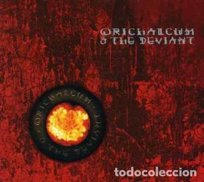 CDs de m&uacute;sica: Orichalcum & The Deviant- 5032531000124