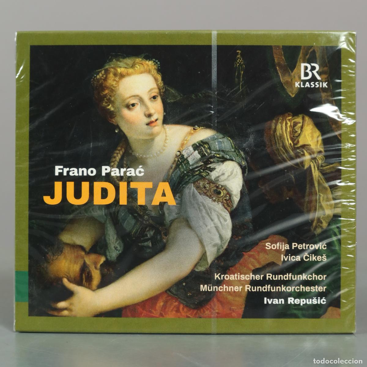 CD de M&uacute;sica: CD. Frano Parać: Judita - Sofija Petrović, Ivica Čike&scaron;, Kroatischer Rundfunkchor, . PRECINTADO