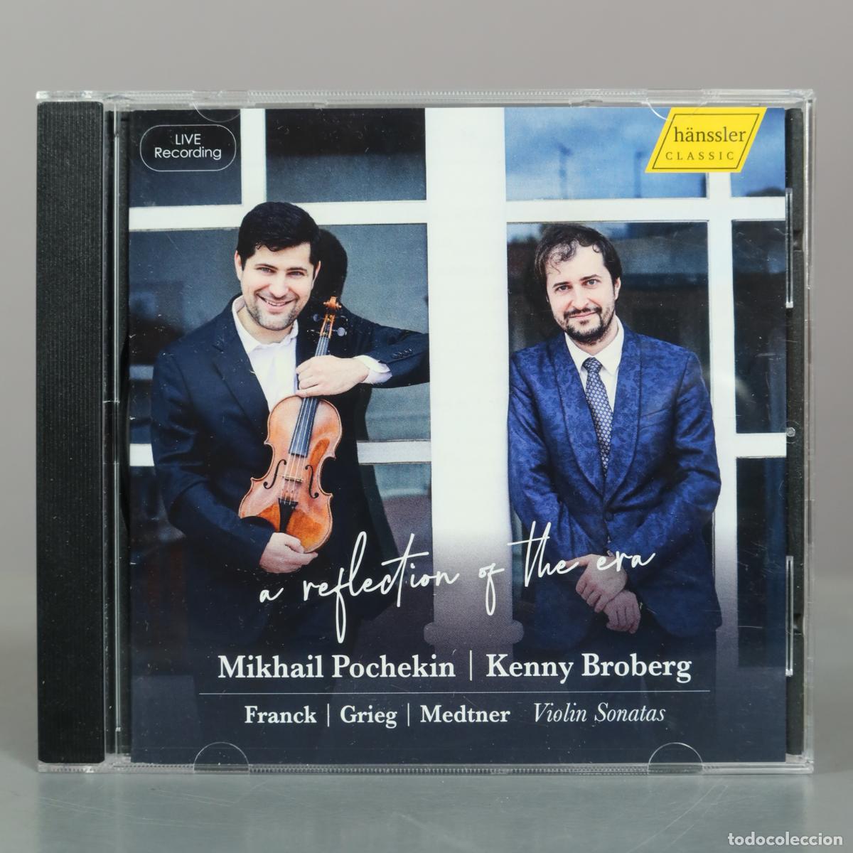 CDs de m&uacute;sica: CD. A Reflection of the Era - Franck, Grieg, Medtner Violin Sonatas - Mikhail Pochekin, Kenny