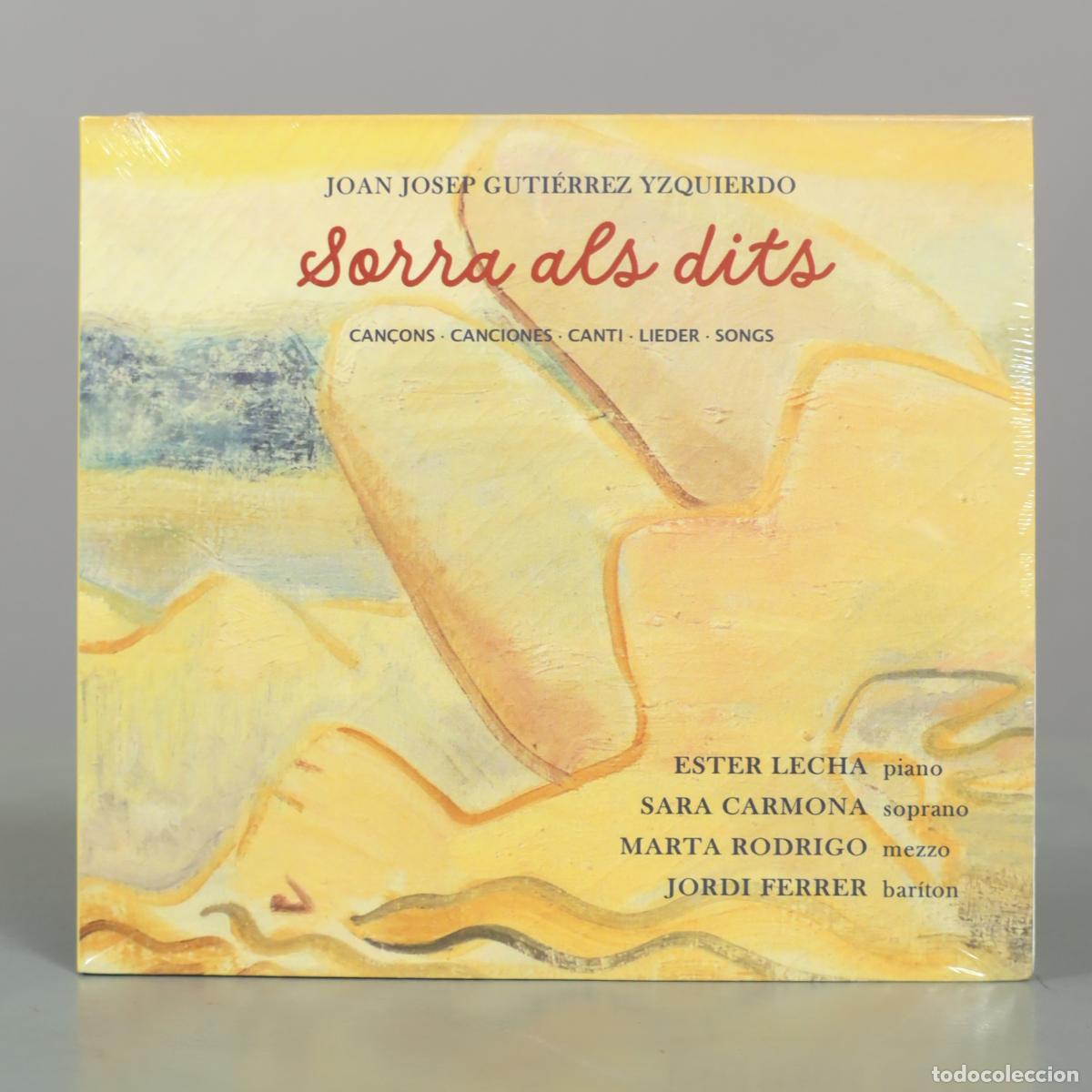 CDs de m&uacute;sica: CD. Sorra als dits - Joan Josep Guti&eacute;rrez Yzquierdo - Ester Lecha, Sara Carmona, Marta . PRECINTADO