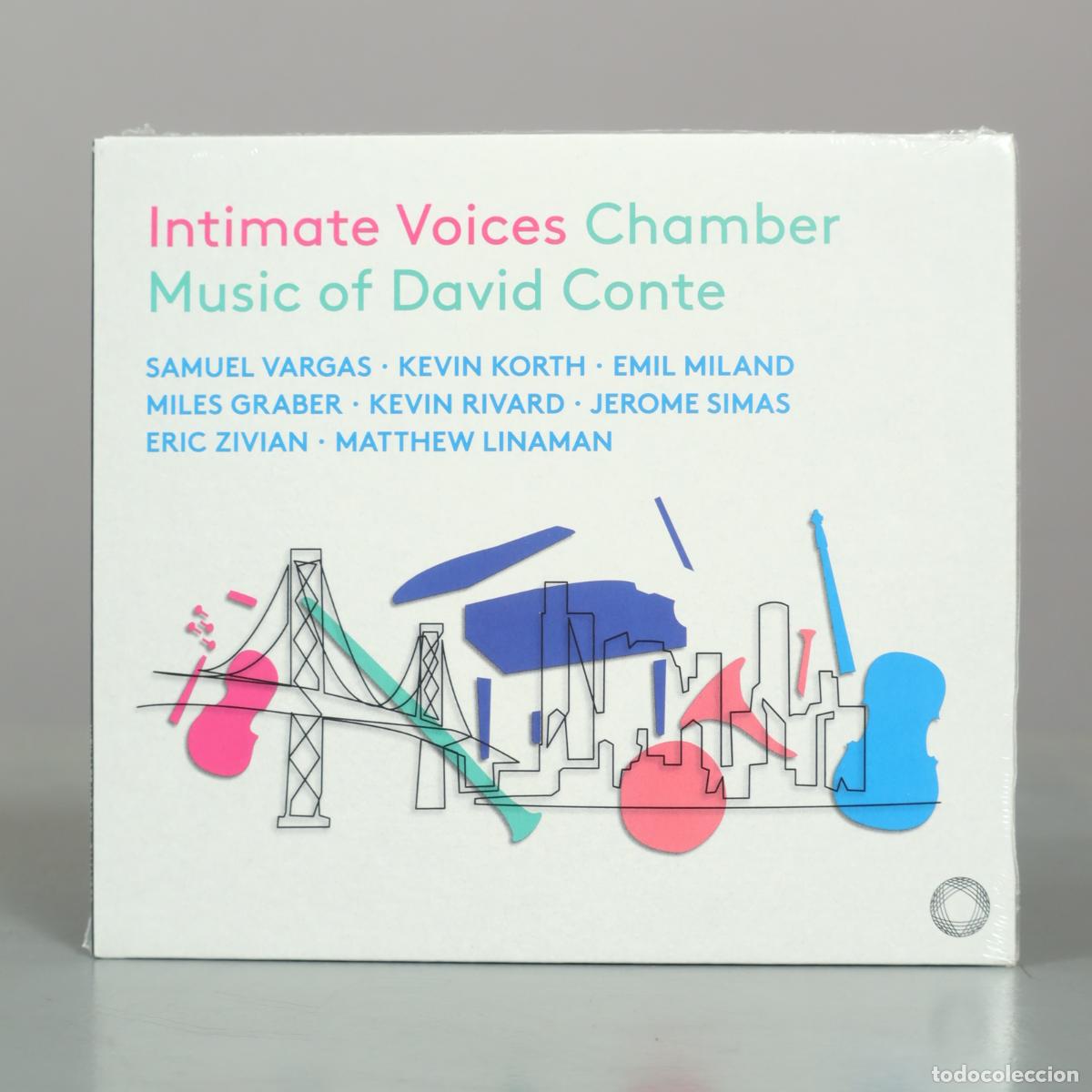 CDs de m&uacute;sica: CD. Intimate Voices Chamber Music of David Conte - Samuel Vargas, Kevin Korth, Emil . PRECINTADO