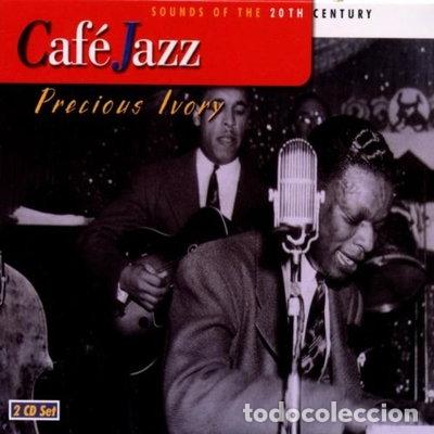 CDs de m&uacute;sica: Cafe Jazz. Precious Ivory- 5050366202421