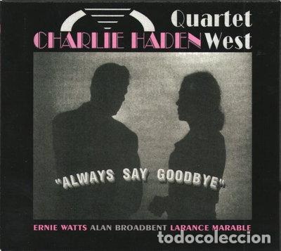 CDs de m&uacute;sica: Always Say Goodbye- 0731452150127