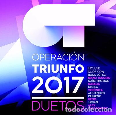CDs de m&uacute;sica: Operaci&oacute;n Triunfo 2017 (Duetos)- 0602567349211