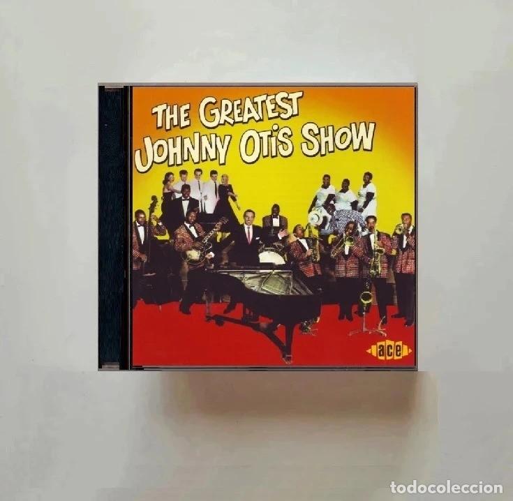 CDs de m&uacute;sica: JOHNNY OTIS. THE GREATEST JOHNNY OTIS SHOW. RECOPILATORIO. CD.