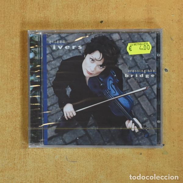 CDs de m&uacute;sica: EILEEN IVERS - CROSSING THE BRIDGE - CD