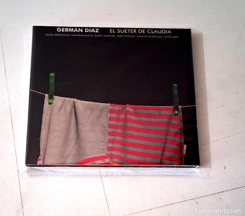 CDs de m&uacute;sica: GERMAN DIAZ &rdquo;EL SUETER DE CLAUDIA&rdquo; CD 11 TRACKS DIGIPACK