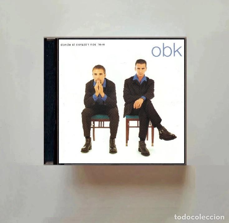 CDs de m&uacute;sica: OBK. DONDE EL CORAZON NOS LLEVE. CD.